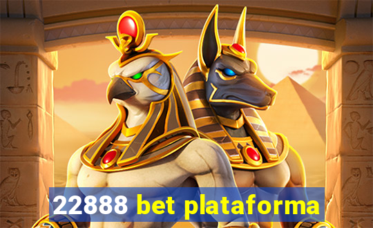 22888 bet plataforma